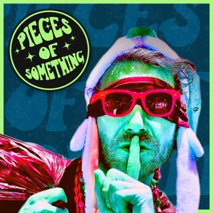 Pieces of Something