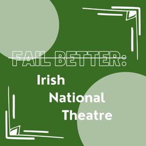 Fail Better: Irish National Theatre