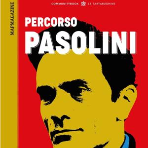MapMagazine - Percorso Pasolini