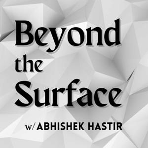 Beyond the Surface | Abhishek Hastir