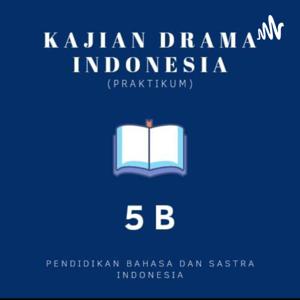 Kajian Drama Indonesia (Praktikum)