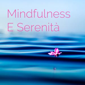 Mindfulness E Serenità