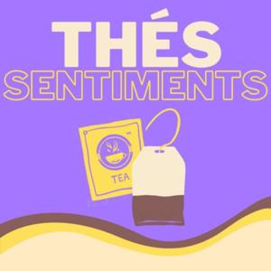 Thés sentiments