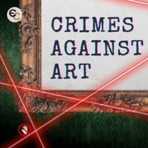 Crimes Against Art