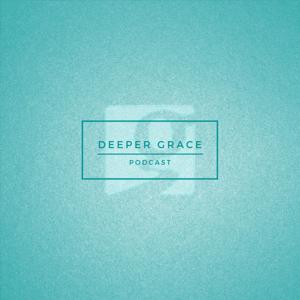 Deeper Grace