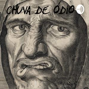 Chuva de Ódio