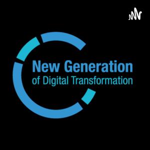 Next generation of digital transformation