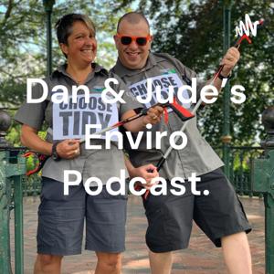Dan & Jude's Enviro Podcast.