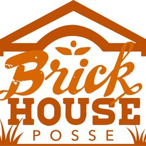 BrickHouse Posse's Podcast