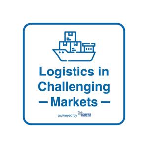 LOGISTICS IN CHALLENGING MARKETS