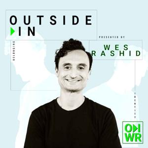 Outside In with Wes Rashid