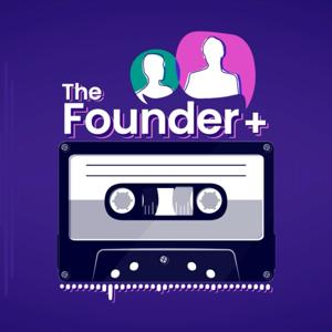 THE FOUNDER+