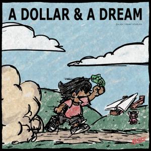 A Dollar And A Dream