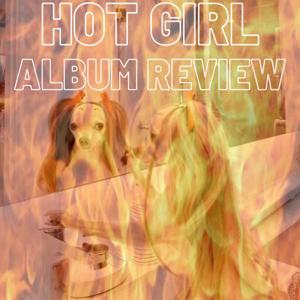 Hot Girl Album Review
