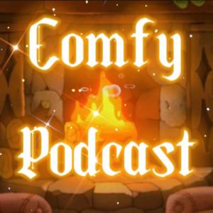 Comfy Podcast
