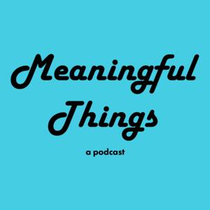Meaningful Things