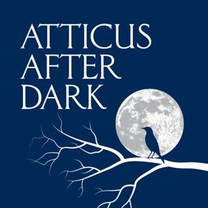 Atticus After Dark