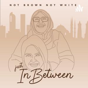 Not Brown, Not White Just in Between