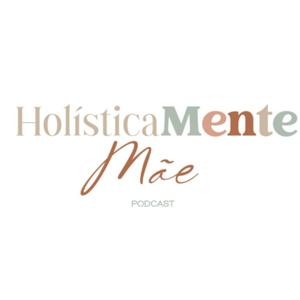 HolísticaMente Mãe