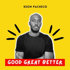 Good Great Better