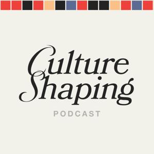 Culture Shaping Podcast