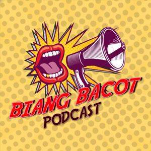 Podcast Biang Bacot