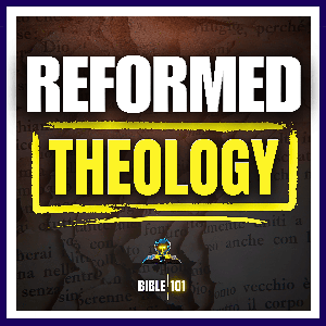 Reformed Theology