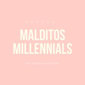 Malditos Millennials