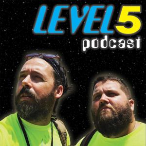 Level 5 Podcast