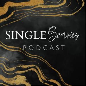Single Scaries