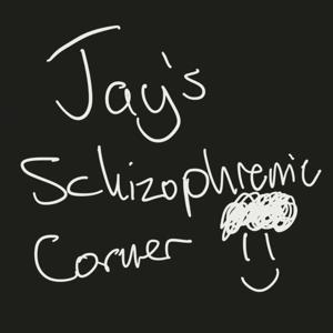 Jay's Schizophrenic Corner