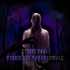 Spirit Vox: Storie del Paranormale