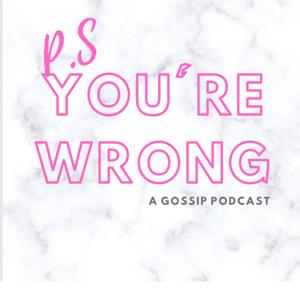 P.S You're Wrong