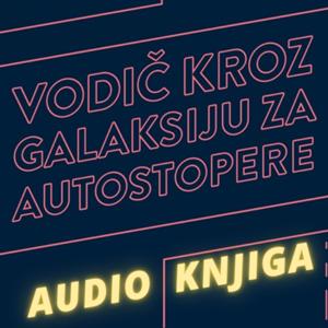 Quintus - Vodič kroz galaksiju za autostopere AUDIOKNJIGA