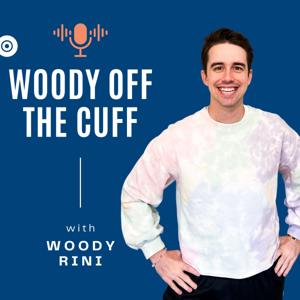Woody Off the Cuff