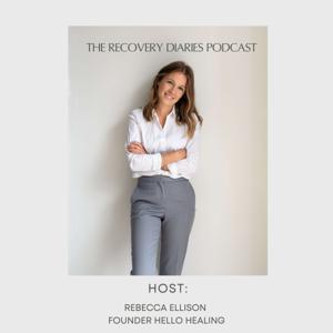 The Recovery Diaries with Rebecca Ellison