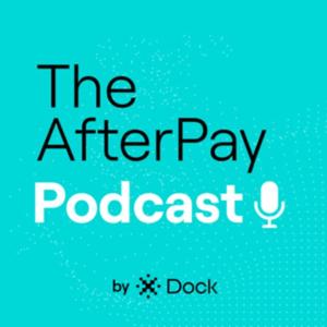 The AfterPay Podcast