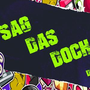 SAG DAS DOCH!