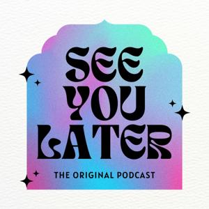 See You Later