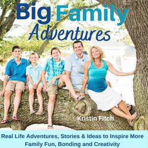 Big Family Adventures