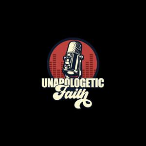 Unapologetic Faith