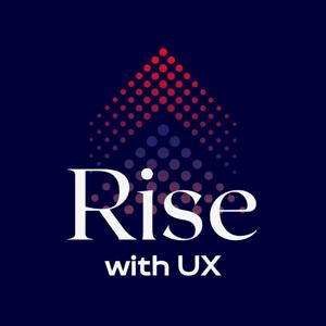 Rise with UX