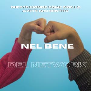 "nel bene del network"