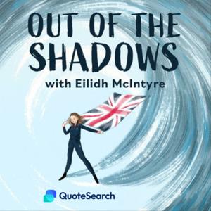 Out of the Shadows with Eilidh McIntyre