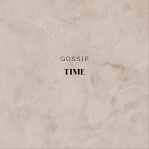 Gossip Time