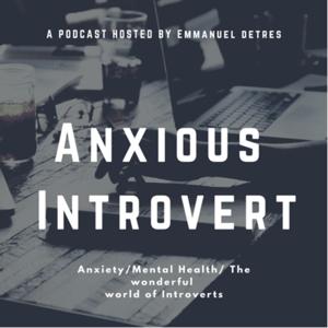 Anxious Introvert by Emmanuel Detres