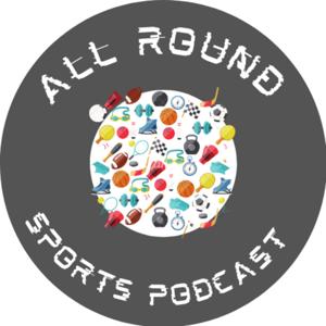 All Round Sports Podcast