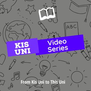 Kis Uni Video Series