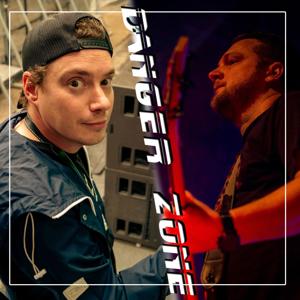 DANGER ZONE - Podcast