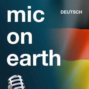 mic-on-earth Deutsch